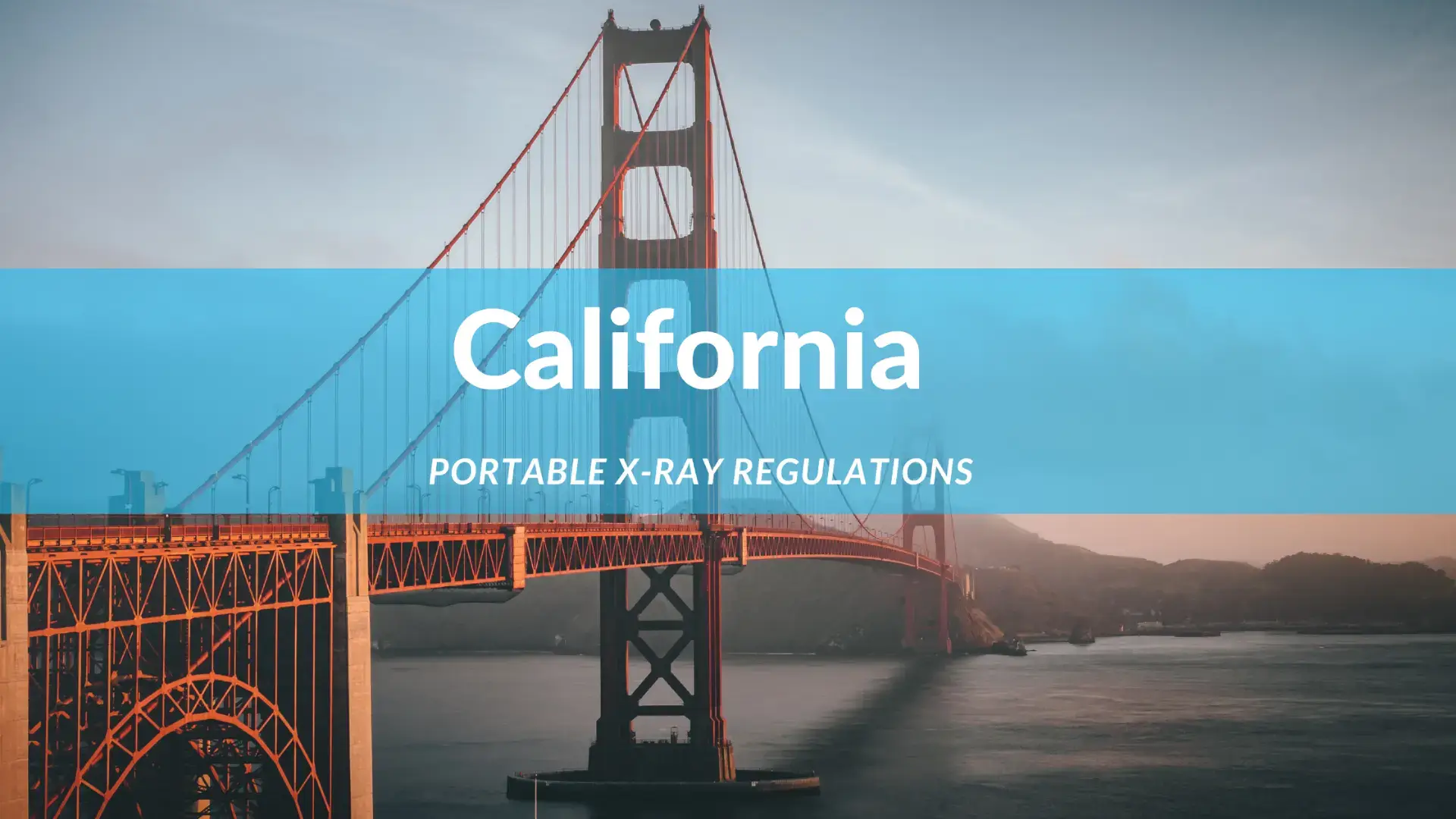 California Portable Xray Regulations